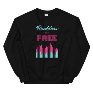 Reckless and Free Unisex Crewneck Sweatshirt