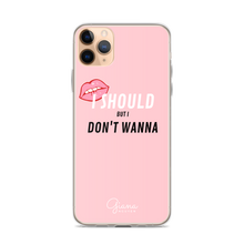 Load image into Gallery viewer, I Should But I Don't Wanna iPhone Case