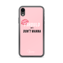 Load image into Gallery viewer, I Should But I Don't Wanna iPhone Case